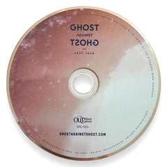still love LP by Ghost Against Ghost