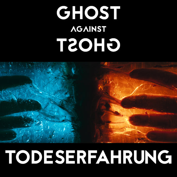 Todeserfahrung by Ghost Against Ghost