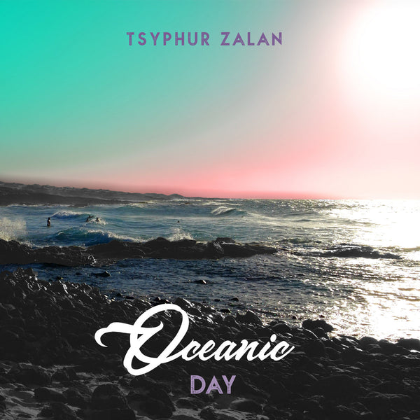 Oceanic Day by Tsyphur Zalan